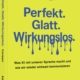 Cover Perfekt Glatt Wirkungslos, Buch von Daniel Caroppo